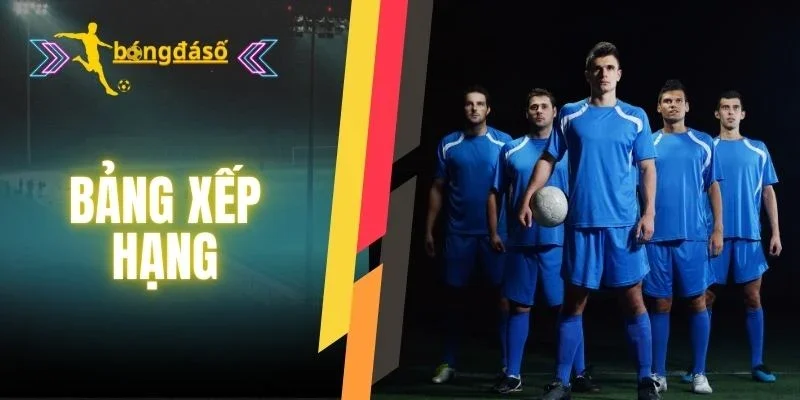 bảng xếp hạng